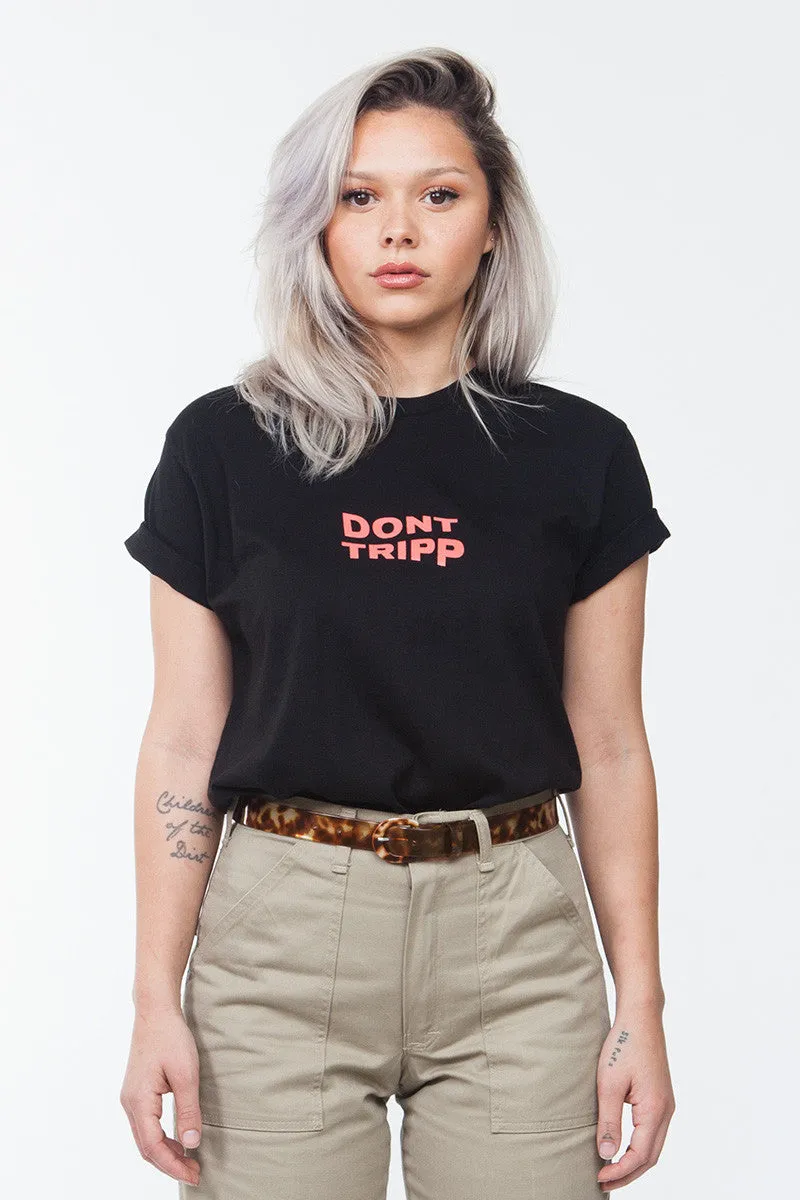 Don't Tripp Tee