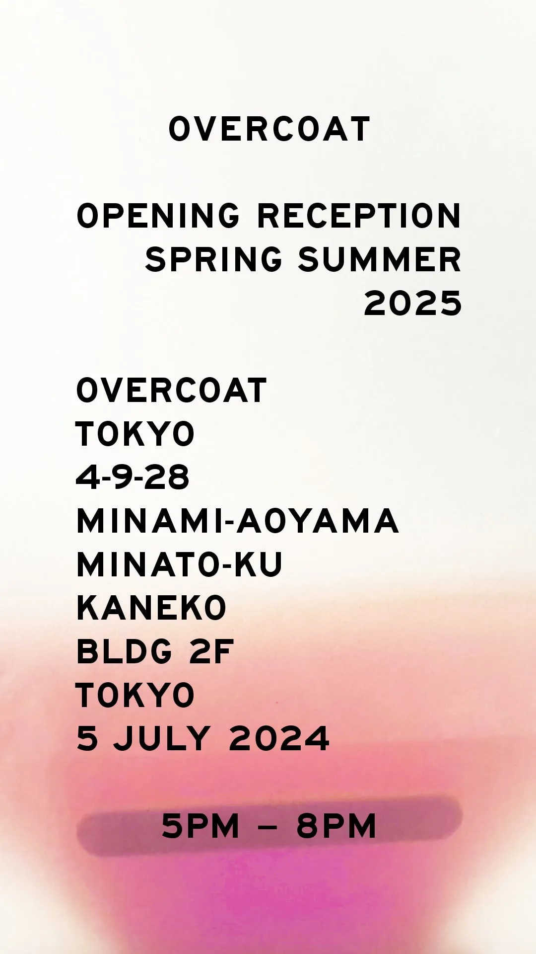 Overcoat Pre-Order Spring Summer 2025 OPENING RECEPTION